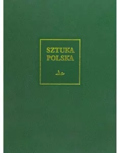 Sztuka XX i początku XXI wieku. Sztuka polska. Tom 7 - tantis.pl