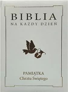 Biblia na każdy dzień. Pamiątka Chrztu Świętego - tantis.pl