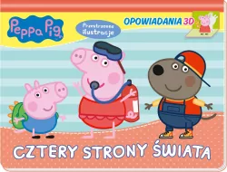 Cztery strony świata. Peppa Pig. Opowiadania 3D cz. 3
