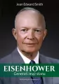 Eisenhower. Generał i mąż stanu. - tantis.pl