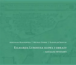 Eilharda Lubinusa słowa i obrazy - katalog wystawy