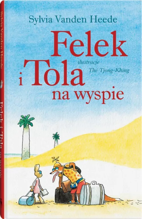 Felek i Tola na wyspie. Tom 3 - tantis.pl