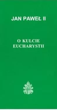 O kulcie Eucharystii - tantis.pl