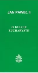 O kulcie Eucharystii
