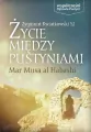 Życie między pustyniami - Mar Musa Al Habashi - tantis.pl