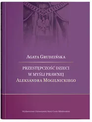 Przestępczość dzieci w myśli prawnej Aleksandra... - tantis.pl