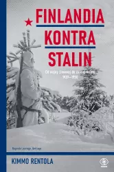 Finlandia kontra Stalin. Od wojny zimowej do zimnej wojny, 1939-1950