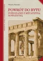 Powrót do bytu. Pożegnanie z metafizyką nowożytną - tantis.pl