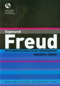 Psychopatologia życia codziennego. Marzenia senne - tantis.pl