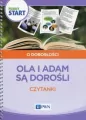 Pewny start. Ola i Adam są dorośli. Czytanki - tantis.pl