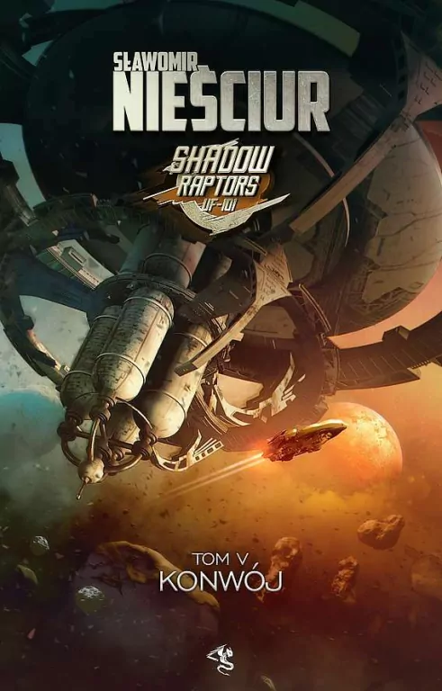 Konwój. Shadow Raptors. Tom 5 - tantis.pl