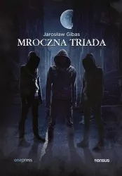 Mroczna triada. Psychopata, Narcyz, Manipulator
