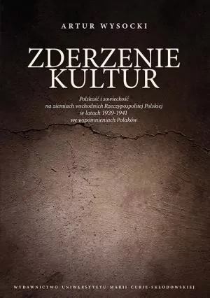 Zderzenie kultur. Polskość i sowieckość - tantis.pl