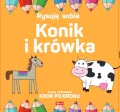 Rysuję sobie. Konik i krówka - tantis.pl