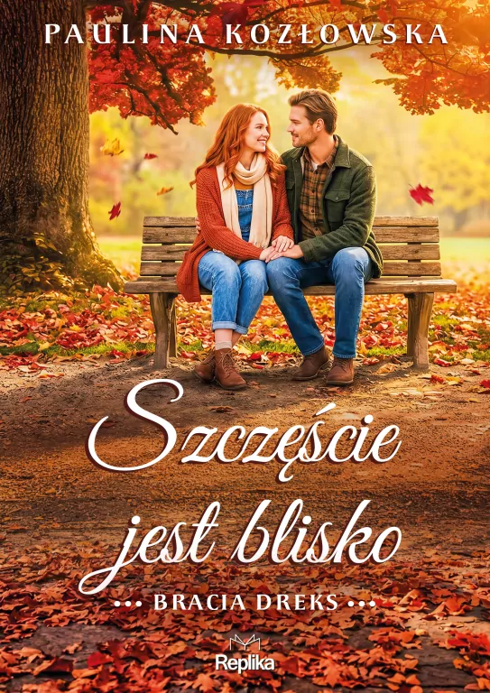 Szczęście jest blisko. Bracia Dreks. Tom 3 - tantis.pl