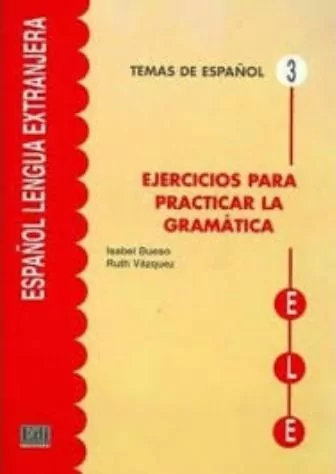 Ejercicios para practicar la gramatica Temas de... - tantis.pl