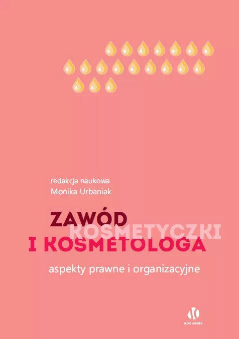 Zawód kosmetyczki i kosmetologa.Aspekty prawne i organizacyjne - tantis.pl