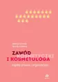 Zawód kosmetyczki i kosmetologa.Aspekty prawne i organizacyjne - tantis.pl