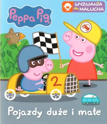 Peppa Pig. Pojazdy duże i małe. Wyzwania dla malucha cz. 8