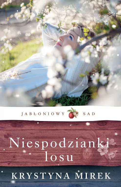Niespodzianki losu. Jabłoniowy Sad. Tom 4 - tantis.pl