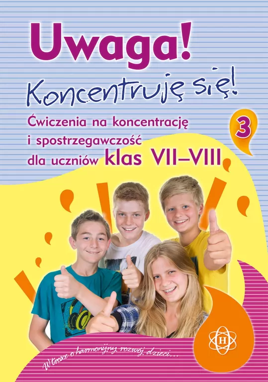 Uwaga! Koncentruję się! 3. Ćwiczenia na koncentrację - tantis.pl