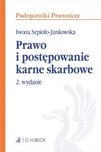 Prawo i postępowanie karne skarbowe. 2.wydanie