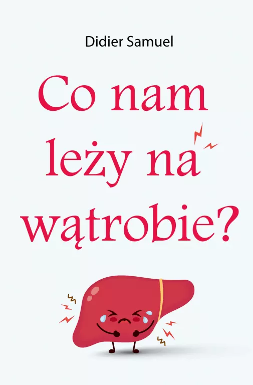 Co nam leży na wątrobie - tantis.pl