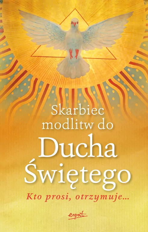 Skarbiec modlitw do Ducha Świętego - tantis.pl