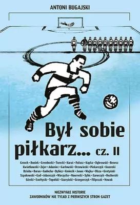 Był sobie piłkarz.. Biblioteka Przeglądu Sportowego. Część 2