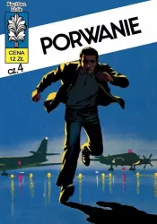 Porwanie. Część 4. Kapitan Żbik