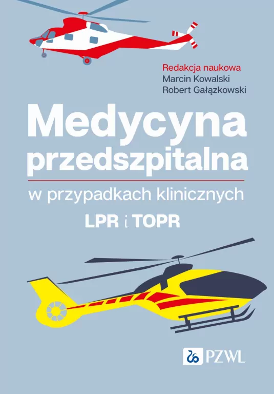 Medycyna przedszpitalna w przypadkach klinicznych. LPR i TOPR - tantis.pl