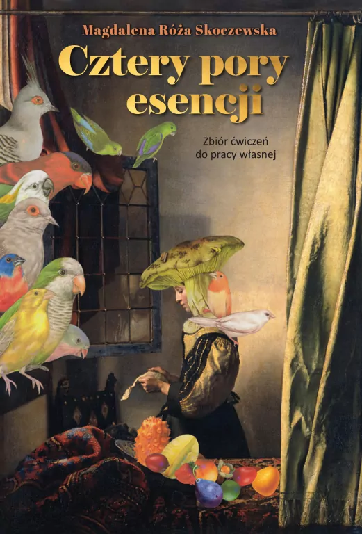 Cztery pory esencji. Zbiór ćwiczeń do pracy... - tantis.pl