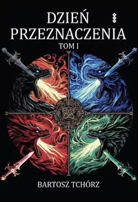 Dzień przeznaczenia Tom 1 - tantis.pl