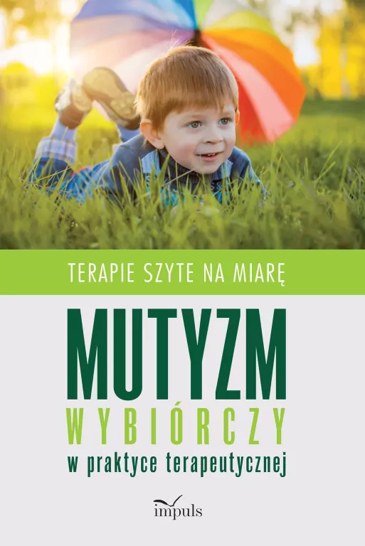 Mutyzm wybiórczy w praktyce terapeutycznej - tantis.pl