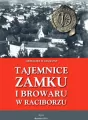Tajemnice zamku i browaru w Raciborzu - tantis.pl