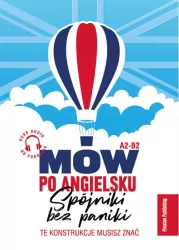 Mów po angielsku. Spójniki bez paniki A2/B2