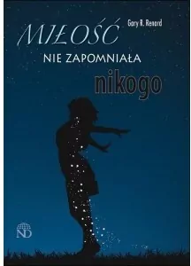 Miłość nie zapomniała nikogo - tantis.pl