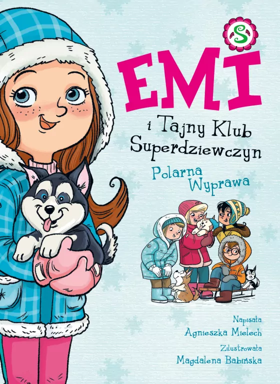 Polarna Wyprawa. Emi i Tajny Klub Superdziewczyn. Tom 10 - tantis.pl