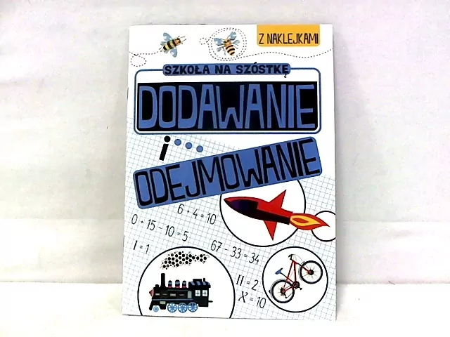 Dodawanie i odejmowanie. Szkoła na szóstkę - tantis.pl