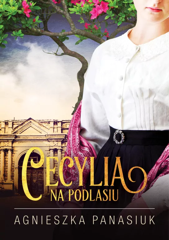 Cecylia. Na Podlasiu - tantis.pl