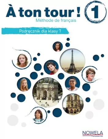 A ton tour! 1. Klasa 7. Podręcznik do francuskiego - tantis.pl