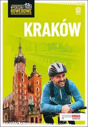 Kraków i okolice. Wycieczki i trasy rowerowe