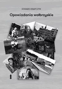 Opowiadania wałbrzyskie - tantis.pl
