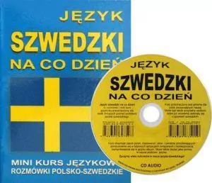 Język Szwedzki na co dzień. Mini kurs językowy. CD - tantis.pl