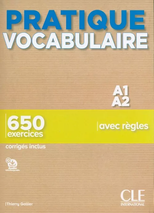 Pratique Vocabulaire. Niveau A1-A2. Livre + Corrigés - tantis.pl