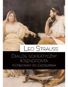Dialog sokratyczny Ksenofonta. Komentarz do ekonomika - tantis.pl