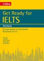 Get Ready for IELTS. Workbook. Pre-intermediate to Intermediate. IELTS Band 3.5-4.5 - tantis.pl