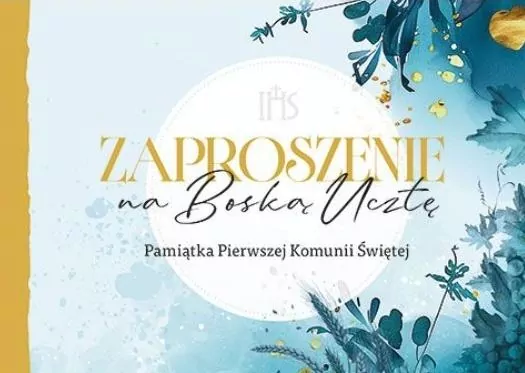 Zaproszenie na Boską ucztę. Pamiątka Pierwszej Komunii  Świętej. - tantis.pl