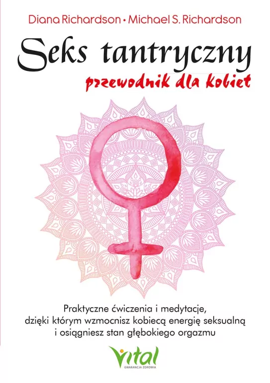 Seks tantryczny. Przewodnik dla kobiet - tantis.pl
