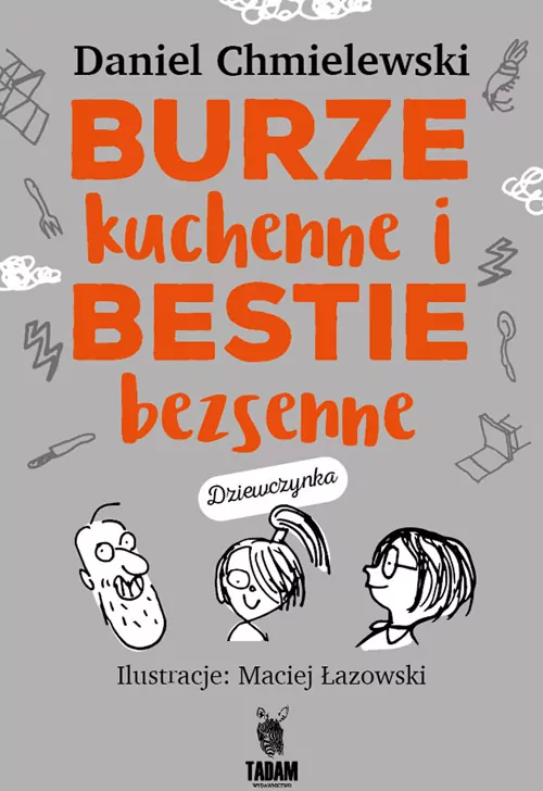 Burze kuchenne i bestie bezsenne. Dla dziewczynek - tantis.pl